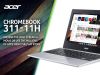 Acer Chromebook 311 11.6" Laptop MediaTek ARM CPU 4GB RAM 64GB eMMC Storage Silver